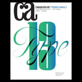The cover of Communication Arts Typography Annual 13 (January/February 2023 issue) features a bold and artistic typographic design. The magazine's logo, “ca,” is displayed in a large, black serif typeface at the top. Below it, 