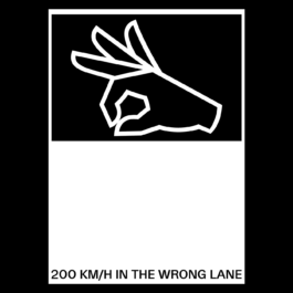 Bold graphic design featuring a white outline of a hand making an “OK” gesture against a solid black background in the top half of the image. The bottom half is mostly white space, with the phrase “200 KM/H IN THE WRONG LANE” in black capital letters aligned to the bottom left. Filippos Fragkogiannis