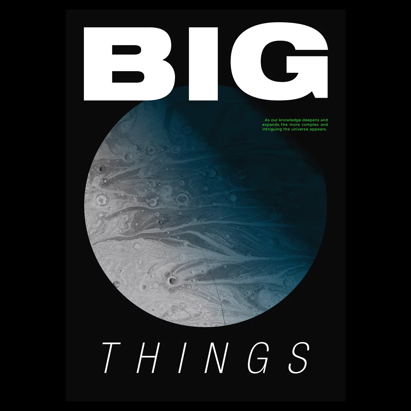 Poster design with a dark background featuring a large, textured circular graphic resembling a planet or abstract fluid surface. The bold white text at the top reads 