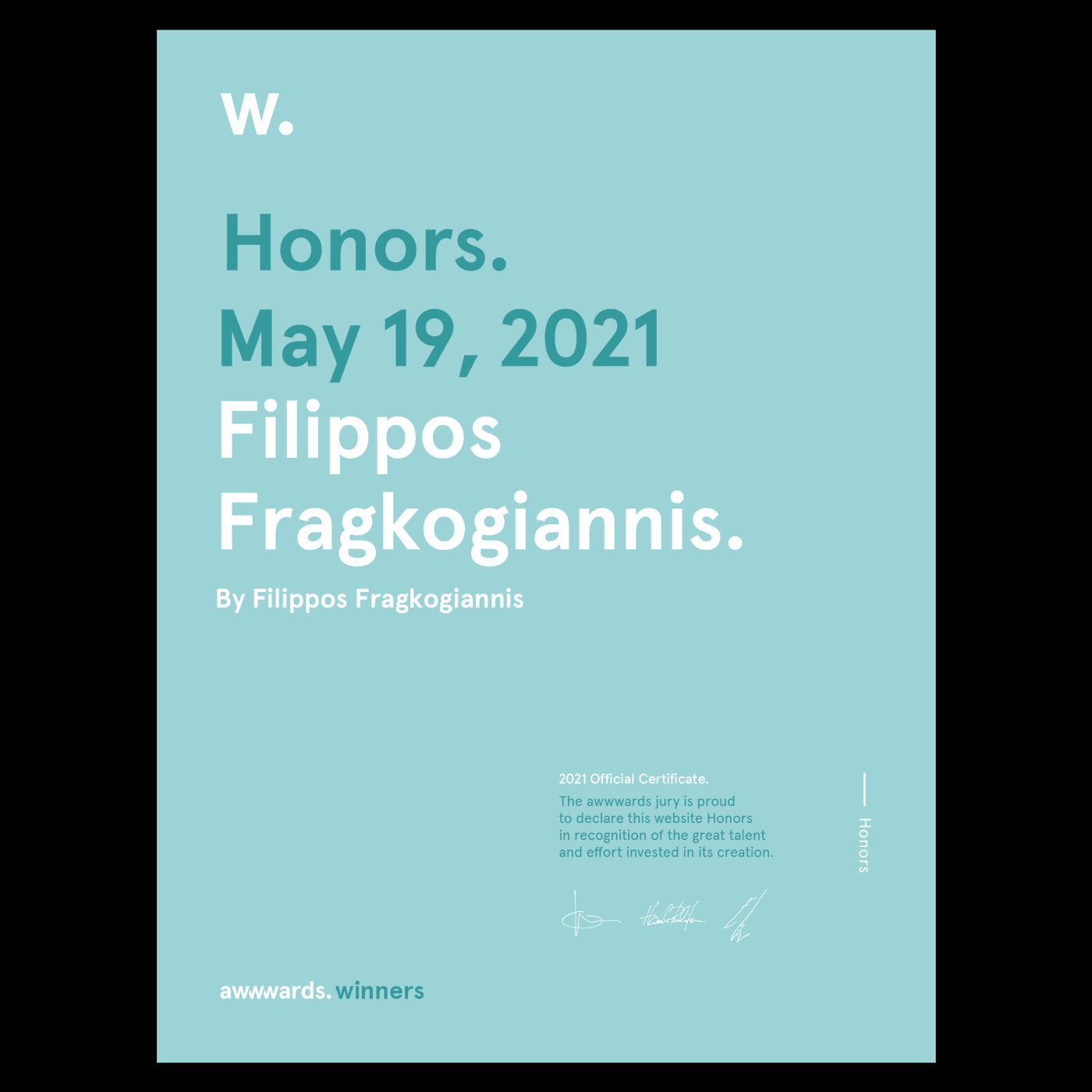 Certificate of Honors awarded by Awwwards to Filippos Fragkogiannis on May 19, 2021, for a website created by him. The certificate acknowledges the talent and effort invested in the website's creation, with the Awwwards logo, date, and signatures of jury members included. Filippos Fragkogiannis